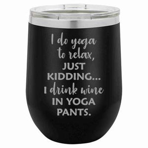 "Yoga Pants" Black 12 oz Portable Wine Mug & Drink Glass from Lil Bit Local 