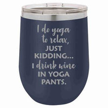 "Yoga Pants" Navy 12 oz Portable Wine Mug & Drink Glass from Lil Bit Local 
