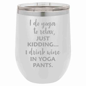 "Yoga Pants" White 12 oz Portable Wine Mug & Drink Glass from Lil Bit Local 