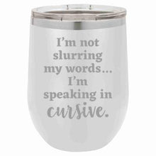 'Speaking in Cursive' Stemless Wine Mug - 12 oz, multiple color options
