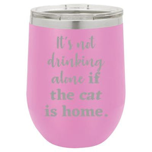 'It's not drinking alone if the cat is home' lavender stemless wine mug & drink glass from Lil Bit Local