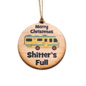 Wooden Ornament - “Merry Christmas Shitters Full” - Lil Bit Local