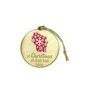 "At Christmas All Roads Lead Home" Christmas Ornament - Lil Bit Local